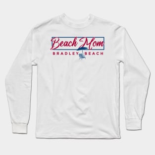 Bradley Beach Beach Mom Long Sleeve T-Shirt